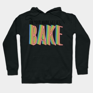 great british baking show: on your mark, get set, bake! Hoodie